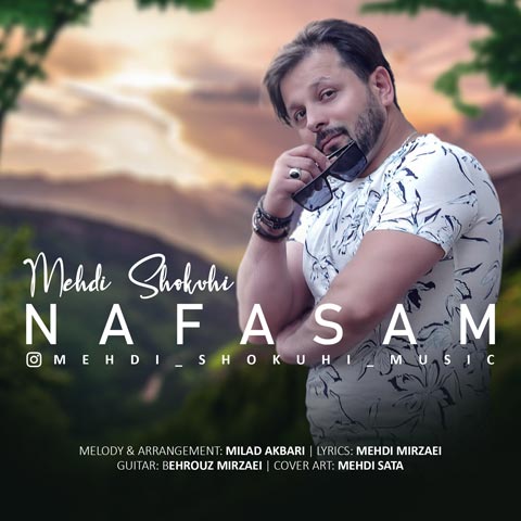 دانلود آهنگ مهدی شکوهی نفسم (کیفیت اصلی + متن) MP3