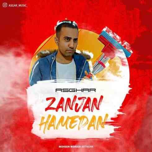 دانلود آهنگ اصغر زنجان همدان (کیفیت اصلی + متن) MP3